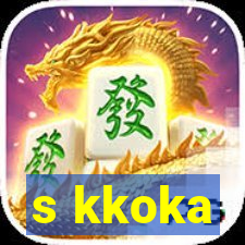 s kkoka